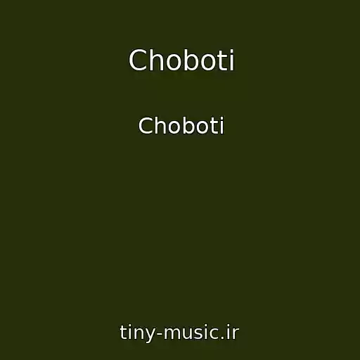 کاور آهنگ Choboti از Choboti