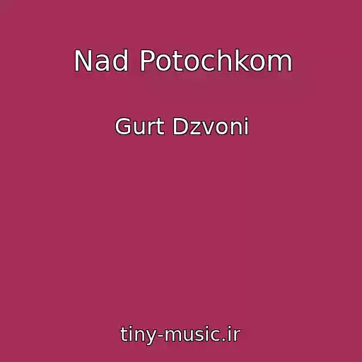 کاور آهنگ Nad Potochkom از Gurt Dzvoni