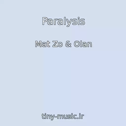 کاور آهنگ Paralysis از Mat Zo & Olan