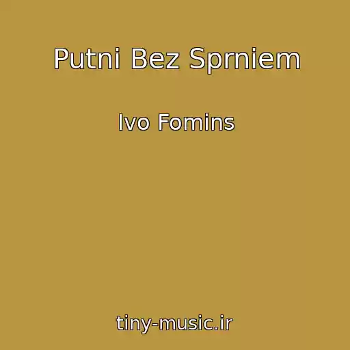 کاور آهنگ Putni Bez Sprniem از Ivo Fomins