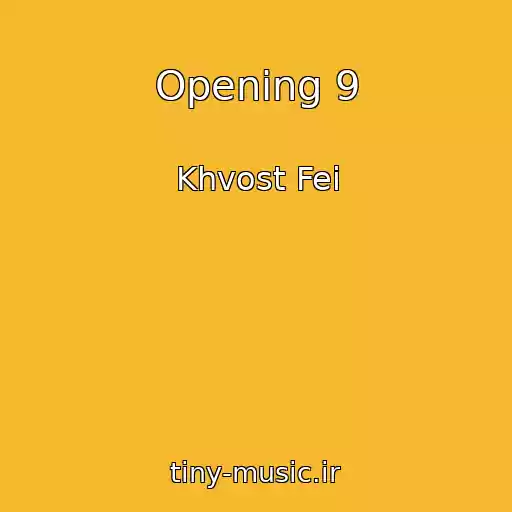 کاور آهنگ Opening 9 از Khvost Fei