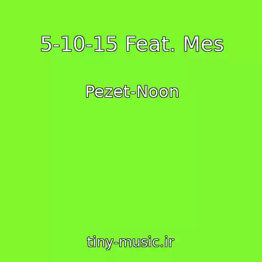 کاور آهنگ 5-10-15 Feat. Mes از Pezet-Noon
