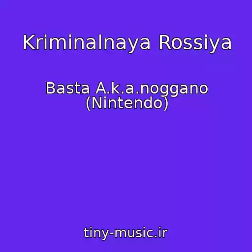 کاور آهنگ Kriminalnaya Rossiya از Basta A.k.a.noggano (Nintendo)