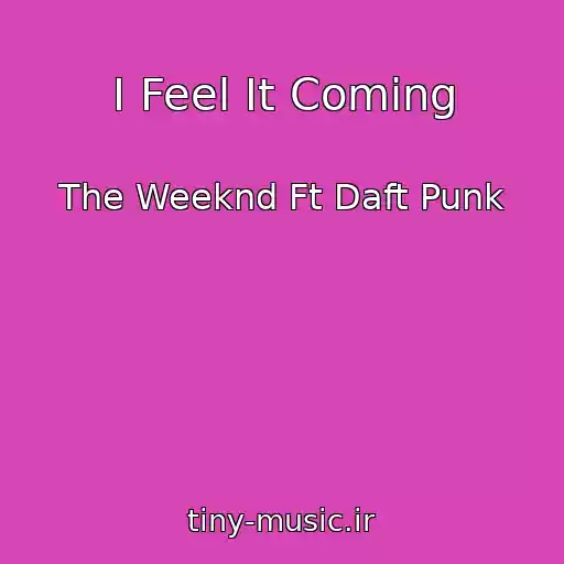 کاور آهنگ I Feel It Coming از The Weeknd Ft Daft Punk