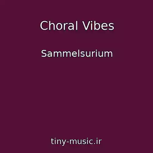 کاور آهنگ Choral Vibes از Sammelsurium