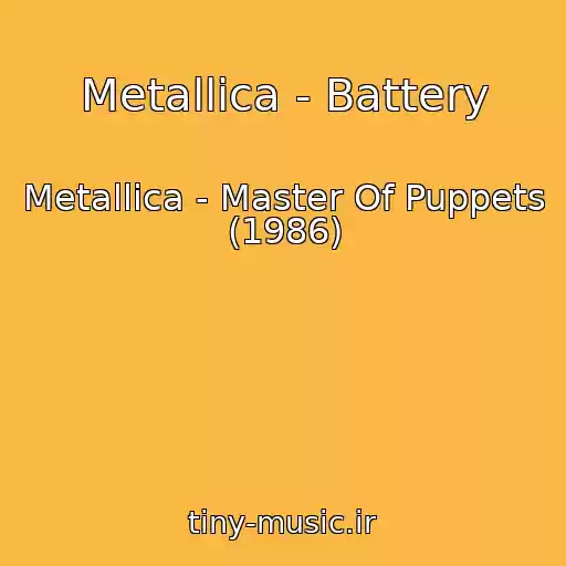 کاور آهنگ Metallica - Battery از Metallica - Master Of Puppets (1986)