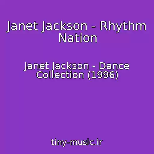 کاور آهنگ Janet Jackson - Rhythm Nation از Janet Jackson - Dance Collection (1996)