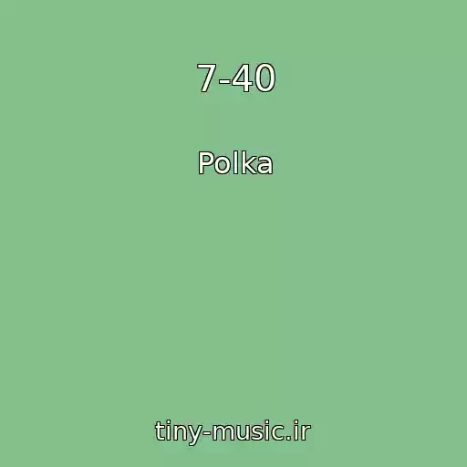 کاور آهنگ 7-40 از Polka