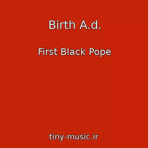 کاور آهنگ Birth A.d. از First Black Pope
