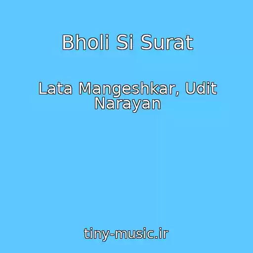 کاور آهنگ Bholi Si Surat از Lata Mangeshkar, Udit Narayan