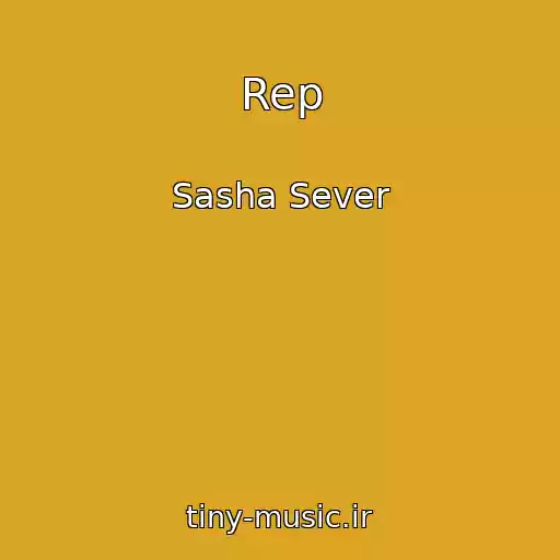 کاور آهنگ Rep از Sasha Sever