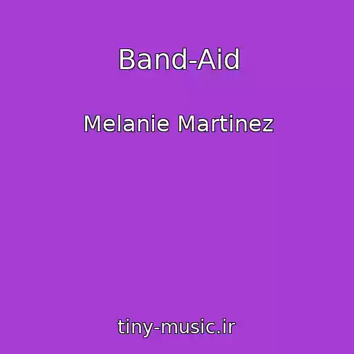 کاور آهنگ Band-Aid از Melanie Martinez