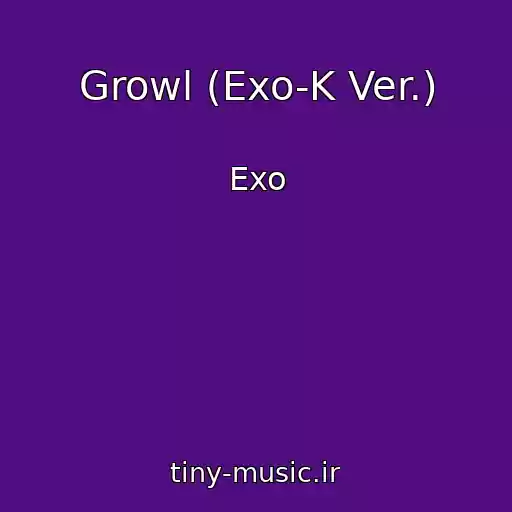کاور آهنگ Growl (Exo-K Ver.) از Exo