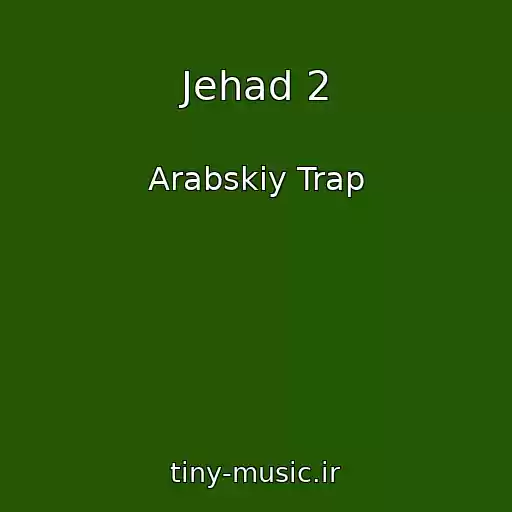 کاور آهنگ Jehad 2 از Arabskiy Trap