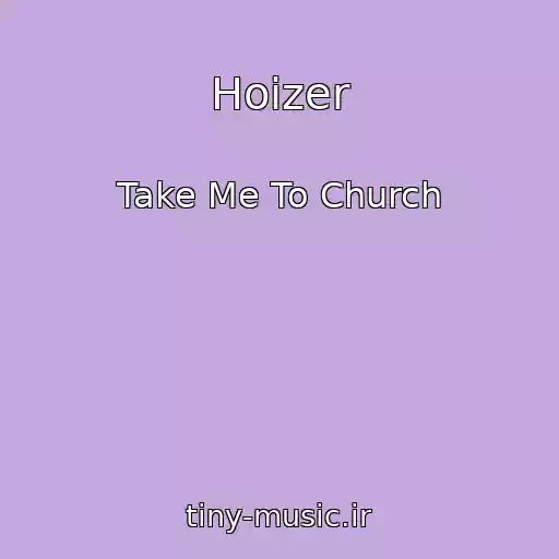 کاور آهنگ Hoizer از Take Me To Church