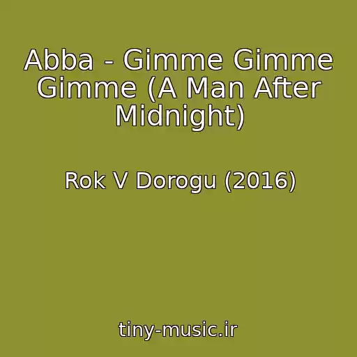 کاور آهنگ Abba - Gimme Gimme Gimme (A Man After Midnight) از Rok V Dorogu (2016)
