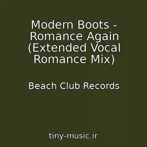 کاور آهنگ Modern Boots - Romance Again (Extended Vocal Romance Mix) از Beach Club Records