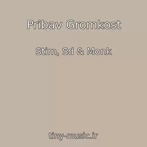 کاور آهنگ Pribav Gromkost از Stim, Sd & Monk