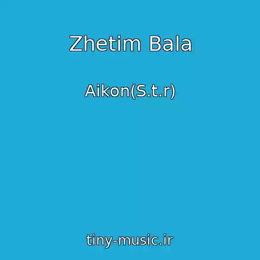 کاور آهنگ Zhetіm Bala از Aikon(S.t.r)