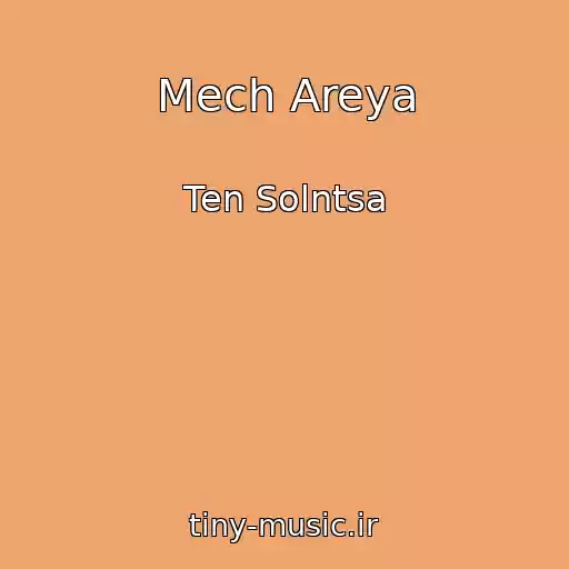 کاور آهنگ Mech Areya از Ten Solntsa