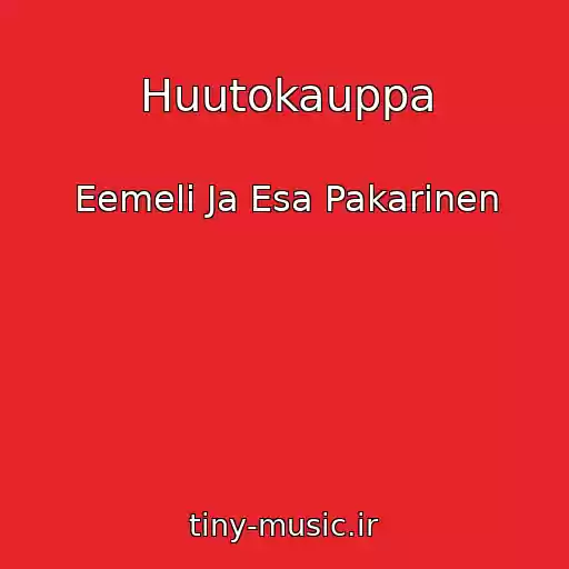 کاور آهنگ Huutokauppa از Eemeli Ja Esa Pakarinen