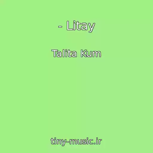 کاور آهنگ - Lіtay از Talita Kum