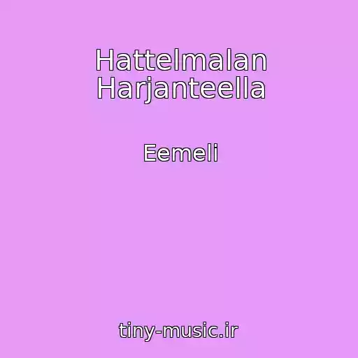 کاور آهنگ Hattelmalan Harjanteella از Eemeli