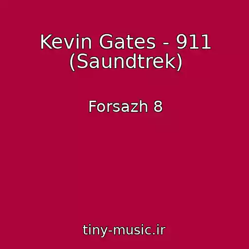 کاور آهنگ Kevin Gates - 911 (Saundtrek) از Forsazh 8