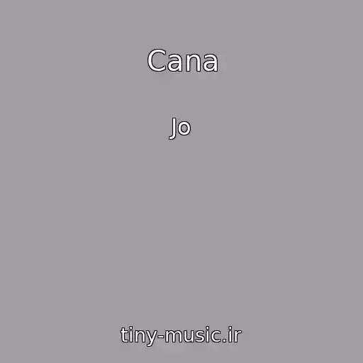 کاور آهنگ Cana از Jo