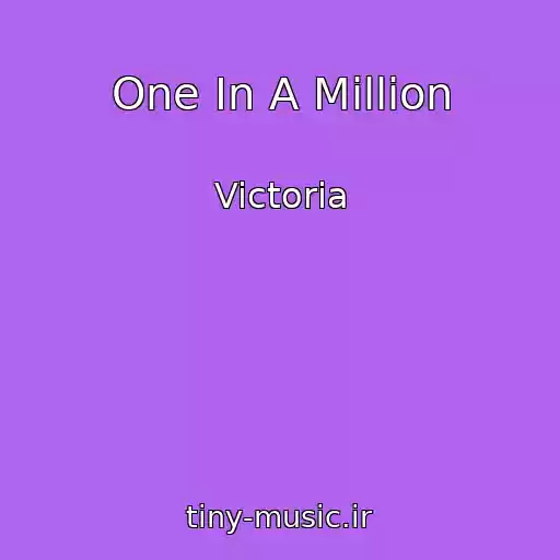 کاور آهنگ One In A Million از Victoria