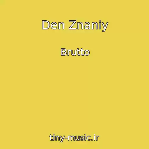 کاور آهنگ Den Znaniy از Brutto