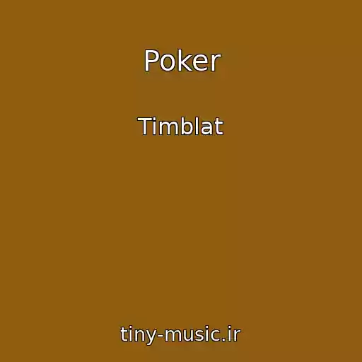 کاور آهنگ Poker از Timblat