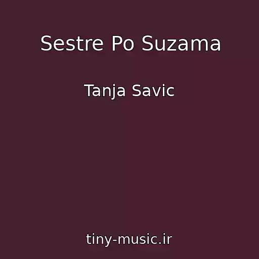 کاور آهنگ Sestre Po Suzama از Tanja Savic