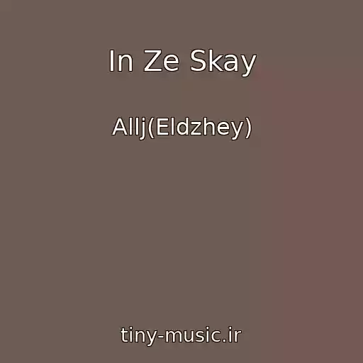 کاور آهنگ In Ze Skay از Allj(Eldzhey)
