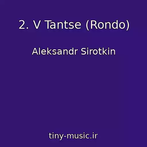 کاور آهنگ 2. V Tantse (Rondo) از Aleksandr Sirotkin