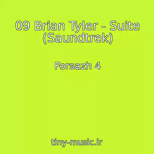 کاور آهنگ 09 Brian Tyler - Suite (Saundtrek) از Forsazh 4