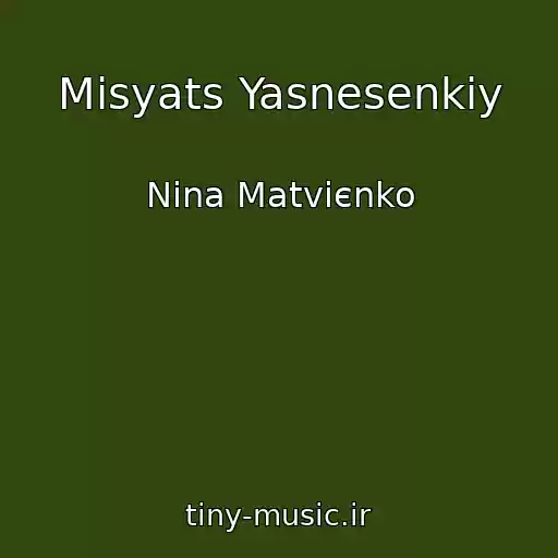 کاور آهنگ Mіsyats Yasnesenkiy از Nіna Matvієnko