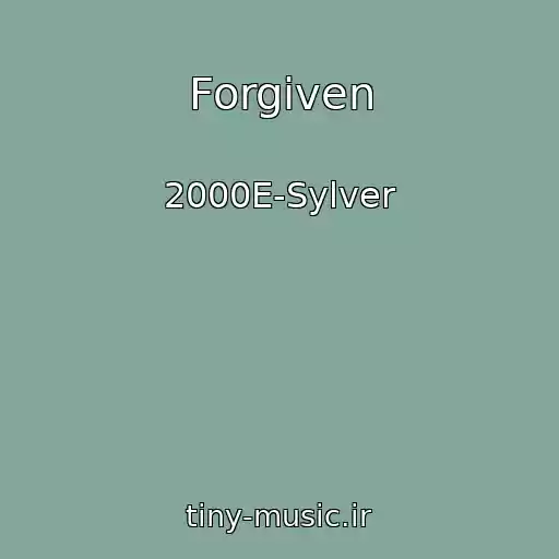کاور آهنگ Forgiven از 2000E-Sylver