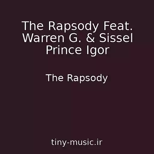 کاور آهنگ The Rapsody Feat. Warren G. & Sissel Prince Igor از The Rapsody
