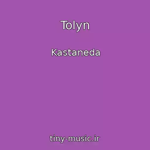 کاور آهنگ Tolyn از Kastaneda