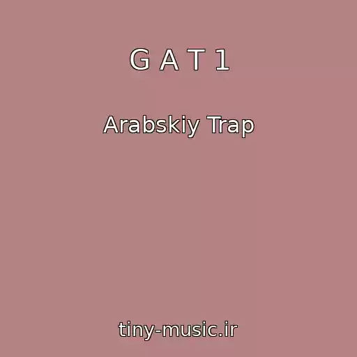 کاور آهنگ G A T 1 از Arabskiy Trap