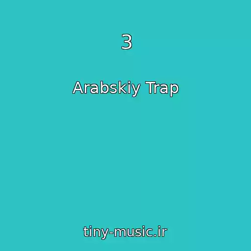 کاور آهنگ 3 از Arabskiy Trap