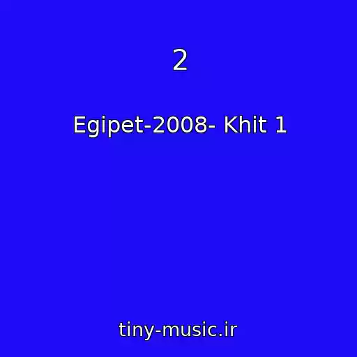 کاور آهنگ 2 از Egipet-2008- Khit 1