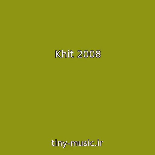 کاور آهنگ    از Khit 2008