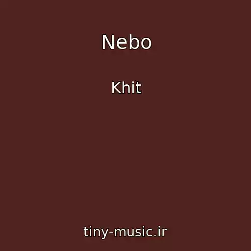 کاور آهنگ Nebo از Khit