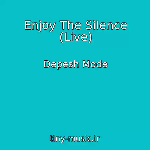 کاور آهنگ Enjoy The Silence (Live) از Depesh Mode