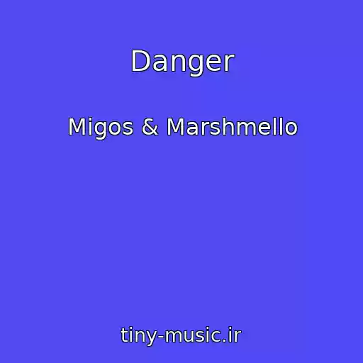 کاور آهنگ Danger از Migos & Marshmello