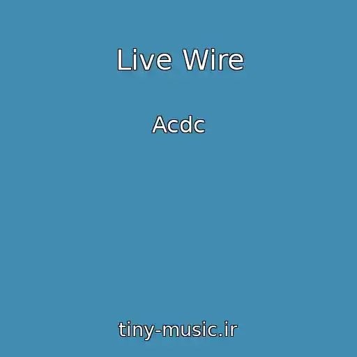 کاور آهنگ Live Wire از Acdc
