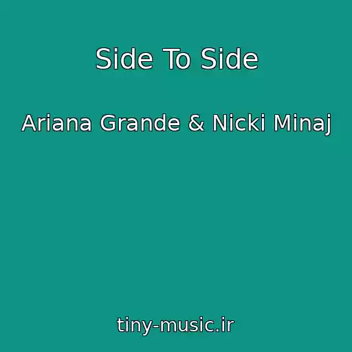 کاور آهنگ Side To Side از Ariana Grande & Nicki Minaj