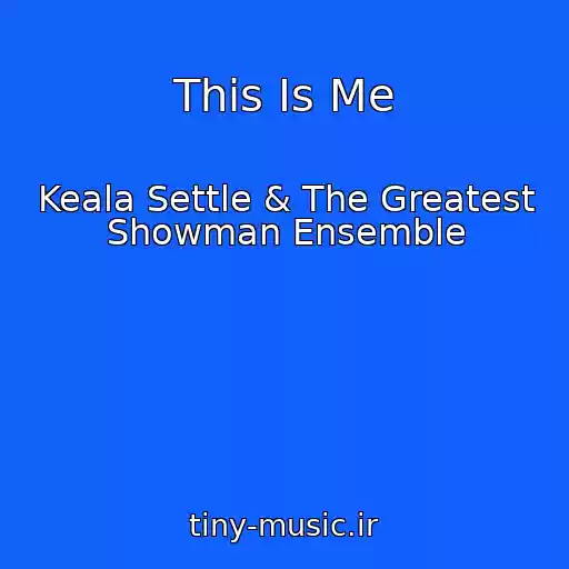 کاور آهنگ This Is Me از Keala Settle & The Greatest Showman Ensemble